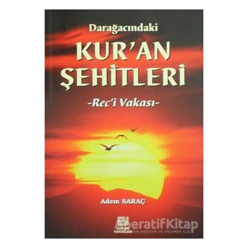 Darağacındaki Kuran Şehitleri - Adem Saraç - Erkam Yayınları