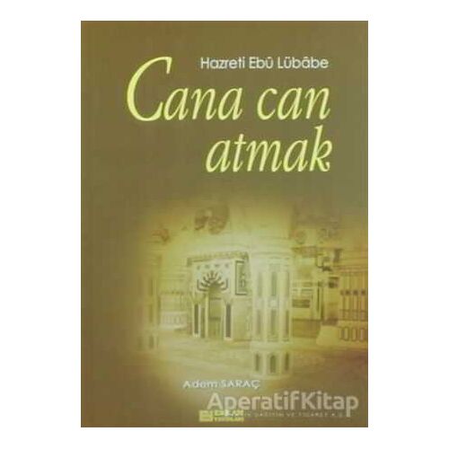 Cana Can Atmak - Adem Saraç - Erkam Yayınları