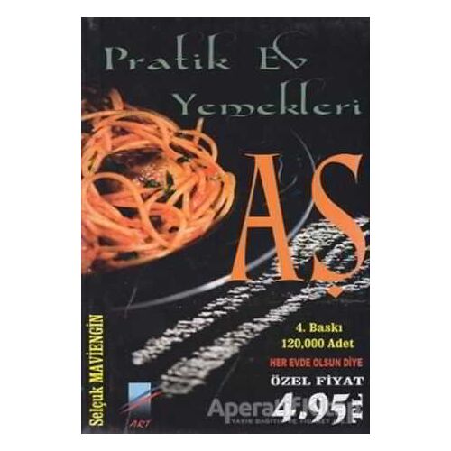 Aş Pratik Ev Yemekleri - Kolektif - Art Basın Yayın Hizmetleri