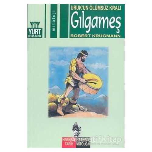 Uruk’un Ölümsüz Kralı Gılgameş - Robert Krugmann - Yurt Kitap Yayın