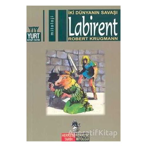 İki Dünyanın Savaşı Labirent - Robert Krugmann - Yurt Kitap Yayın