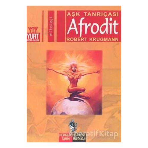 Aşk Tanrıçası Afrodit - Robert Krugmann - Yurt Kitap Yayın