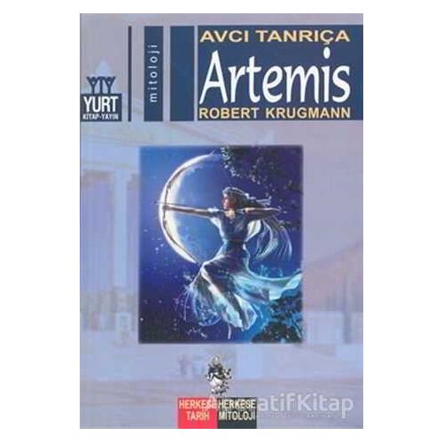 Avcı Tanrıça Artemis - Robert Krugmann - Yurt Kitap Yayın
