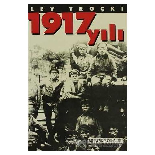 1917 Yılı - Lev Davidoviç Troçki - Yazın Yayıncılık