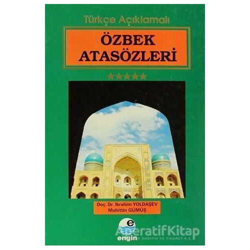Özbek Atasözleri - İbrahim Yoldaşev - Engin Yayınevi
