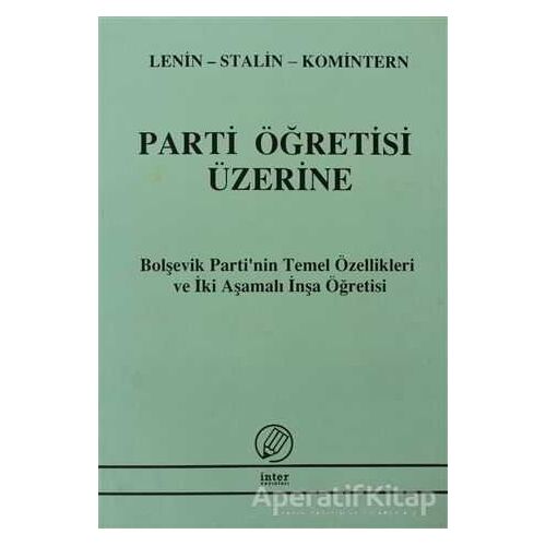 Parti Öğretisi Üzerine - Kolektif - İnter Yayınları