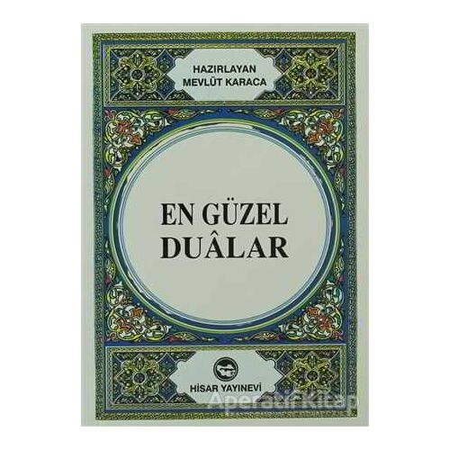 En Güzel Dualar - Mevlüt Karaca - Hisar Yayınevi