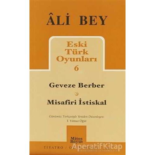 Eski Türk Oyunları 6 - Ali Bey - Mitos Boyut Yayınları