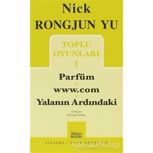 Toplu Oyunları 1 Parfüm - www.com -Yalanın Ardındaki - Nick Rongjun Yu - Mitos Boyut Yayınları