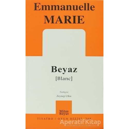 Beyaz - Emmanuelle Marie - Mitos Boyut Yayınları