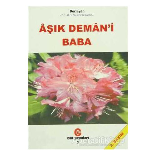 Aşık Deman’i Baba - Ali Adil Atalay Vaktidolu - Can Yayınları (Ali Adil Atalay)