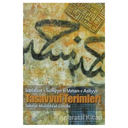 Tasavvuf Terimleri - Safer El- Muhibbi El-Cerrahi - Kırk Kandil Yayınları