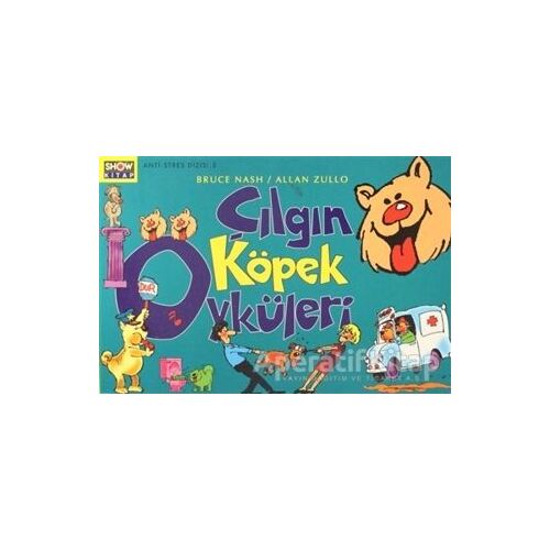 Çılgın Köpek Öyküleri - Bruce Nash - Aksoy Yayıncılık