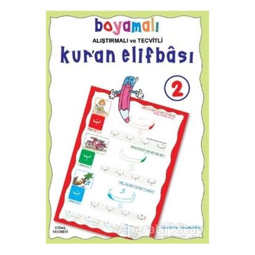 Boyamalı Alıştırmalı ve Kuran Elifbası 2 - Mürşide Uysal - Uysal Yayınevi