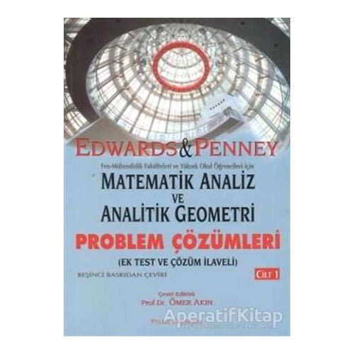 Matematik Analiz ve Analitik Geometri - Problem Çözümleri Cilt: 1