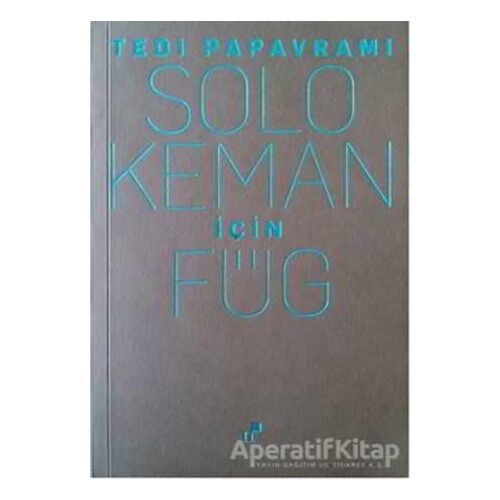 Solo Keman için Füg - Tedi Papavrami - Norgunk Yayıncılık