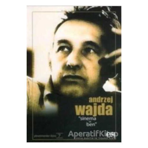Andrzej Wajda Sinema ve Ben Yönetmenler Dizisi 7 - Andrej Wajda - Es Yayınları