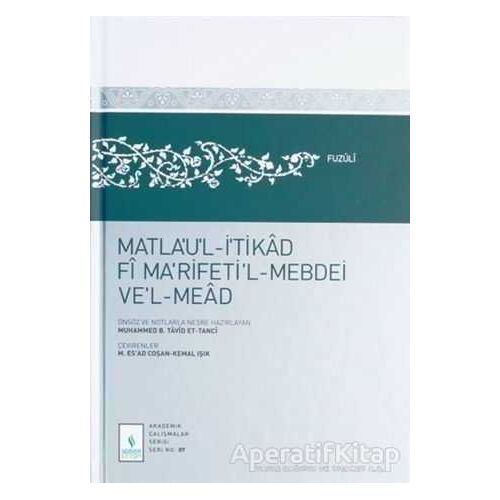 Matlaul-İtikad Fi Narifetil-Mebdei vel-Mead - Muhammed B. Tavit Et-Tanci - Server Yayınları
