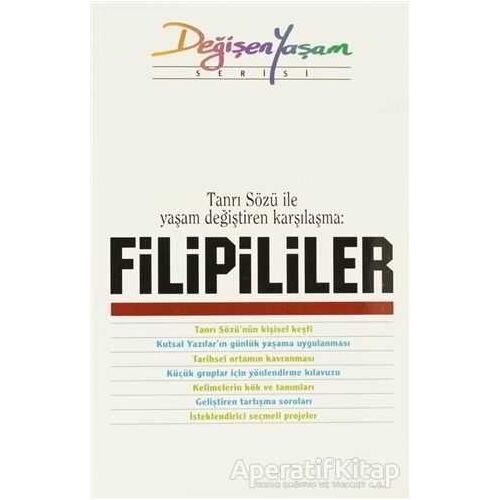 Tanrı Sözü ile Yaşam Değiştiren Karşılaşma: Filipililer - Kolektif - Haberci Basın Yayın