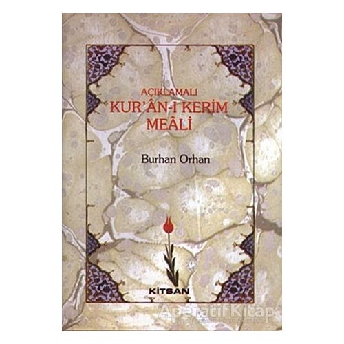 Açıklamalı Kur’an-ı Kerim Meali (Orta Boy) - Burhan Orhan - Kitsan Yayınları