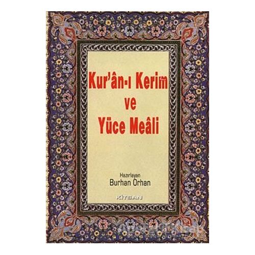 Kur’an-ı Kerim ve Yüce Meali (Orta Boy) - Kolektif - Kitsan Yayınları