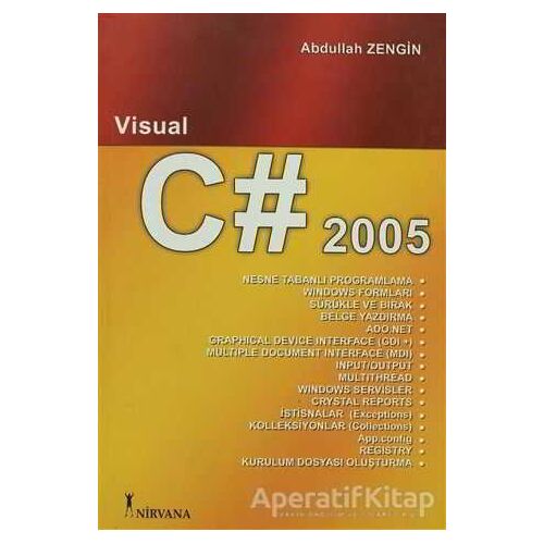 Visual C# 2005 - Abdullah Zengin - Nirvana Yayınları