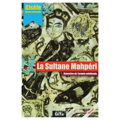 La Sultane Mahperi - Gisele - Gita Yayınları