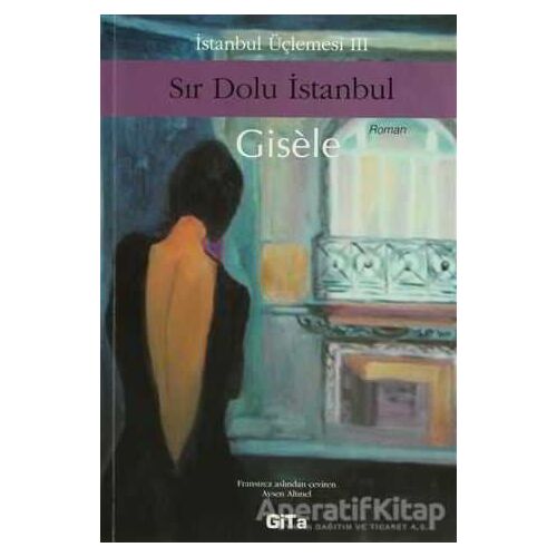 Sır Dolu İstanbul - Gisele - Gita Yayınları