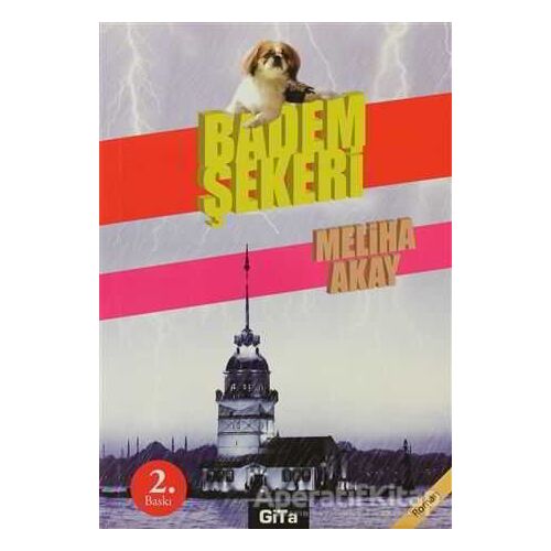 Badem Şekeri - Meliha Akay - Gita Yayınları