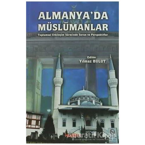Almanyada Müslümanlar - Yılmaz Bulut - Kadim Yayınları