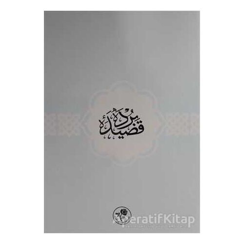 Kaside-i Bürde (Arapça) - Ebu Abdullah Muhammed el-Busiri - Fazilet Neşriyat