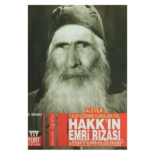 Hakk’ın Emri Rızası Alevilik Talip Üzerine Kurulan Yol
