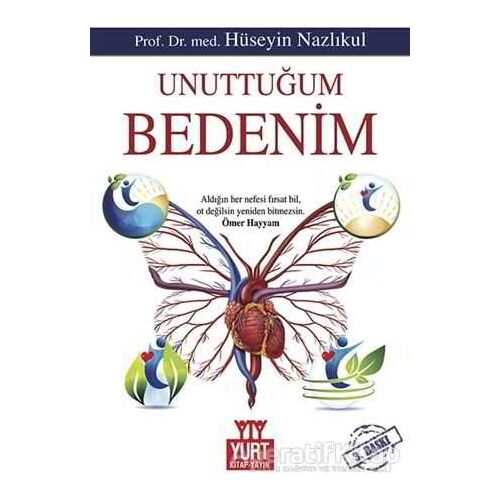 Unuttuğum Bedenim - Hüseyin Nazlıkul - Yurt Kitap Yayın