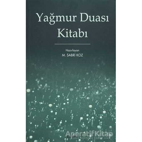 Yağmur Duası Kitabı - M. Sabri Koz - Kitabevi Yayınları