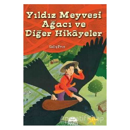 Yıldız Meyvesi Ağacı ve Diğer Öyküler - Sally Prue - Martı Yayınları