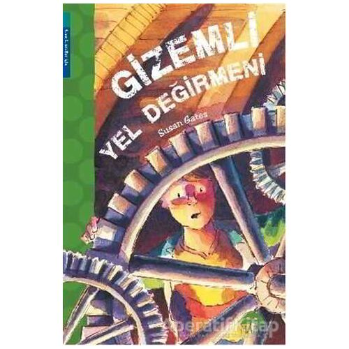 Gizemli Yel Değirmeni - Susan Gates - Martı Çocuk Yayınları