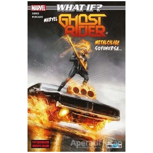 What If? Marvel Ghost Rider İle Metalciliğe Soyunursa... - Sebastian Girner - Presstij Kitap