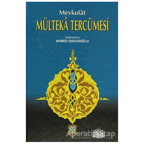Mevkufat Mülteka Tercümesi Şamua Kağıt (4 Kitap Takım) - İbrahim Halebi - Sağlam Yayınevi