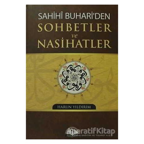 Sahihi Buhari’den Sohbetler ve Nasihatler - Harun Yıldırım - Sağlam Yayınevi