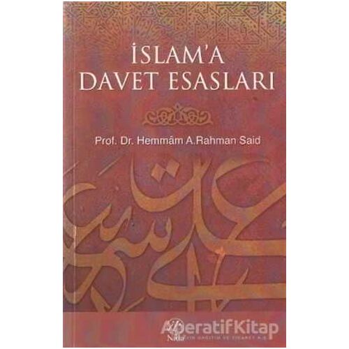 İslam’a Davet Esasları - Hemmam A. Rahman Said - Nida Yayıncılık