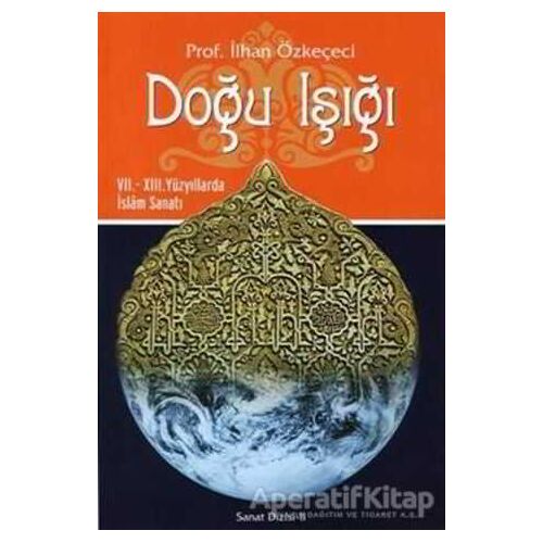 Doğu Işığı - İlhan Özkeçeci - Yazıgen Yayınevi