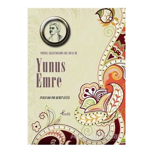 Poemas Seleccionadas Del Divan De Yunus Emre - Yunus Emre - Profil Kitap