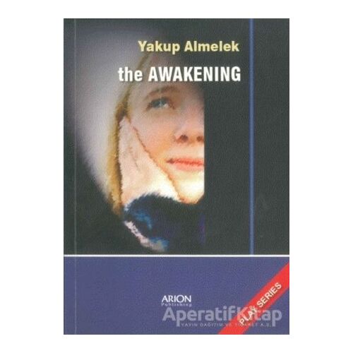 The Awakening - Yakup Almelek - Arion Yayınevi