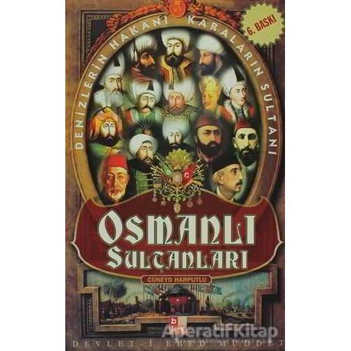Osmanlı Sultanları - Cüneyd Harputlu - Babıali Kültür Yayıncılığı
