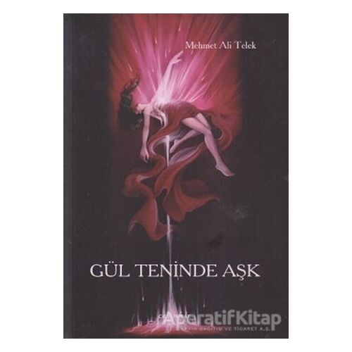 Gül Teninde Aşk - Mehmet Ali Telek - Cevahir Yayınları