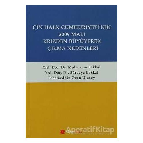 Çin Halk Cumhuriyetinin 2009 Mali Krizden Büyüyerek Çıkma Nedenleri