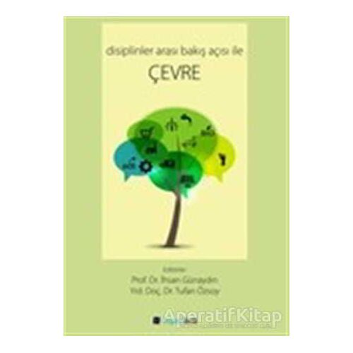 Disiplinler Arası Bakış Açısı ile Çevre - İhsan Günaydın - Hiperlink Yayınları
