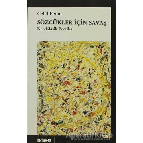 Sözcükler İçin Savaş - Celal Fedai - Hece Yayınları