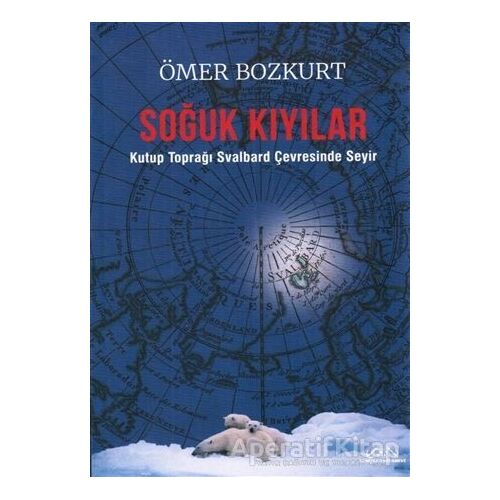 Soğuk Kıyılar - Ömer Bozkurt - Denizler Kitabevi