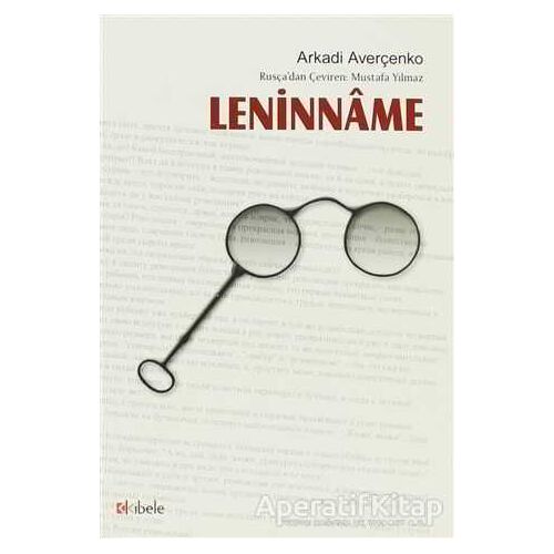Leninname - Arkadi Averçenko - Kibele Yayınları